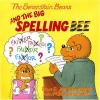 Book cover for "The Berenstain Bears and the big spelling bee".