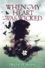 Book cover for "When my heart was wicked"
