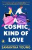 Book cover for "A cosmic kind of love"