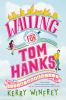 Book cover for "Waiting for Tom Hanks"