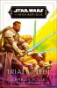 Book cover for "Star Wars: Trials of the Jedi (the High Republic)".