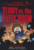 Book cover for "Teddy vs. the fuzzy doom"