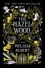 Book cover for "The Hazel Wood".