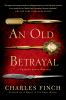 Book cover for "An Old Betrayal".