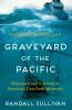 Book cover for "Graveyard of the Pacific"