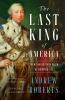 Book cover for "The last king of America".