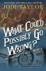 Book cover for "What could possibly go wrong?".