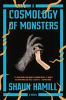 Book cover for "A cosmology of monsters"