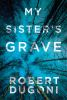 Book cover for "My sister's grave".
