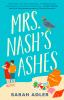 Book cover for "Mrs. Nash's ashes"