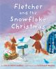 Book cover for "Fletcher and the snowflake Christmas"