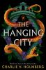 Book cover for "The hanging city"