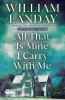 Book cover for "All that is mine I carry with me"