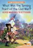 Book cover for "What was the turning point of the Civil War?".
