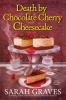 Book cover for "Death by chocolate cherry cheesecake".