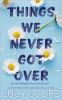 Book cover for "Things we never got over"