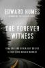 Book cover for "The forever witness"
