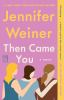 Book cover for "Then came you"