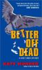 Book cover for "Better off dead"
