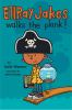 Book cover for "EllRay Jakes walks the plank!".