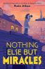 Book cover for "Nothing else but miracles"