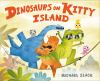 Book cover for "Dinosaurs on Kitty Island"