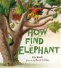 Book cover for "How to find an elephant"