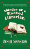 Book cover for "Murder of a stacked librarian".