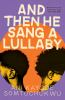 Book cover for "And then he sang a lullaby"