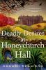 Book cover for "Deadly desires at Honeychurch Hall".