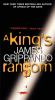 Book cover for "A king's ransom"