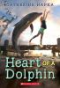 Book cover for "Heart of a Dolphin"