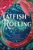 Book cover for "Catfish rolling"