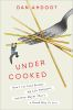 Book cover for "Undercooked"
