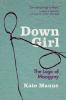 Book cover for "Down girl"