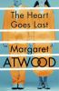 Book cover for "The heart goes last"