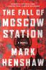 Book cover for "The fall of Moscow station".