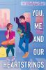 Book cover for "You, me, and our heartstrings"