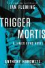 Book cover for "Trigger mortis".