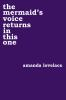 Book cover for "The mermaid's voice returns in this one".