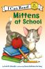 Book cover for "Mittens at school".