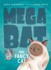 Book cover for "Megabat and Fancy Cat".