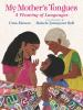 Book cover for "My mother's tongues"