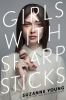 Book cover for "Girls with sharp sticks"