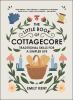 Book cover for "The little book of cottagecore"