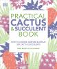 Book cover for "Practical cactus & succulent book"