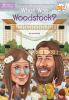 Book cover for "What was Woodstock?".