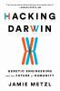 Book cover for "Hacking Darwin"