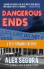 Book cover for "Dangerous ends".