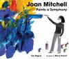 Book cover for "Joan Mitchell paints a symphony"